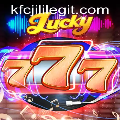 Dive into the World of Lucky777: A Thrilling Experience with KFCJILI