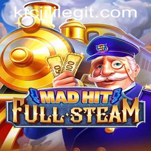 MadHitFullSteam: A Thrilling New Game Experience with KFCJILI