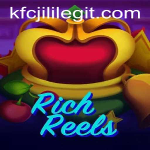RichReels: Discover the Exciting World of KFCJILI Gaming